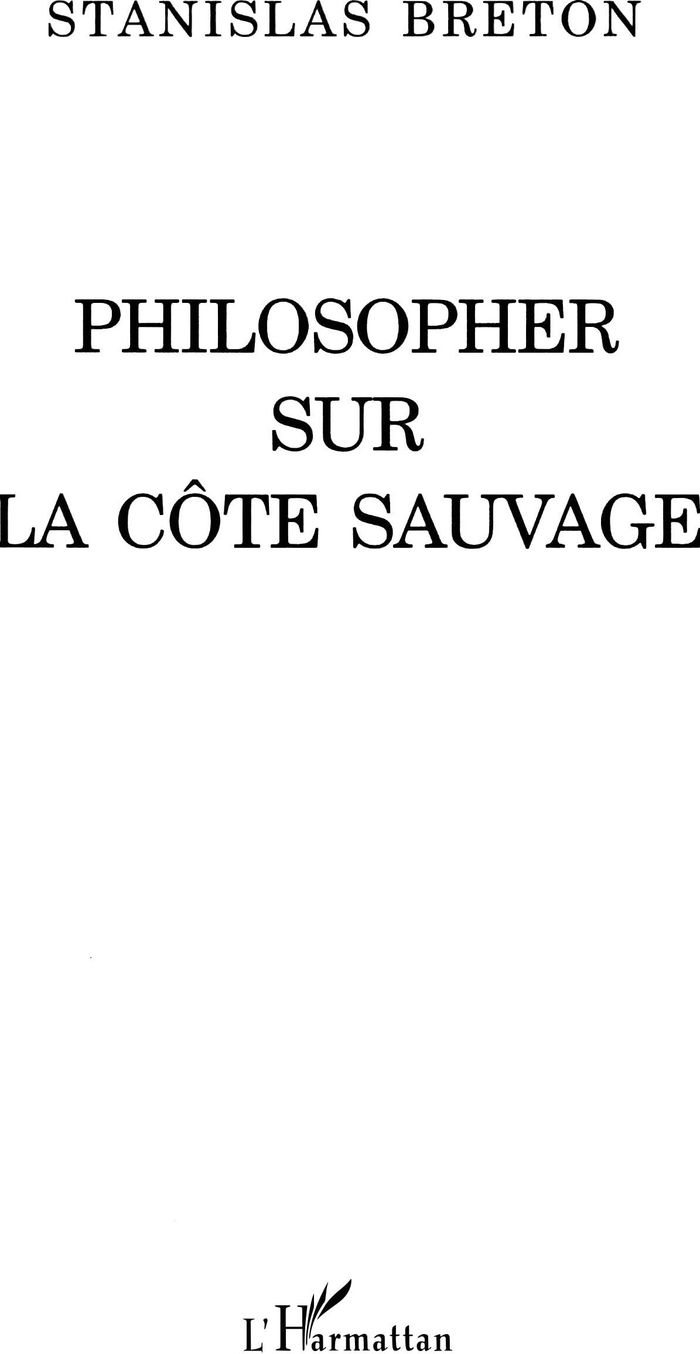 Couverture du livre « PHILOSOPHER SUR LA COTE SAUVAGE » de Stanislas Breton, librairie Les Contes Infusés à Corte