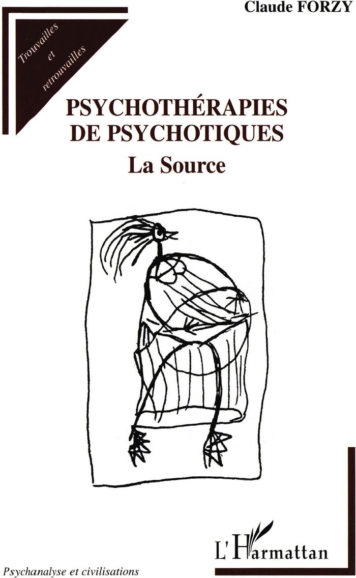 Couverture du livre « PSYCHOTHERAPIES DE PSYCHOTIQUES - LA SOURCE », librairie Les Contes Infusés à Corte