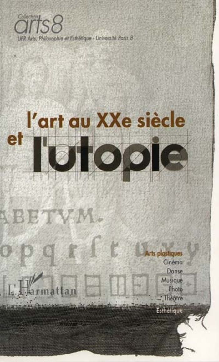 Couverture du livre « L'ART AU XXE SIECLE ET L'UTOPIE » de Xxx, librairie Les Contes Infusés à Corte