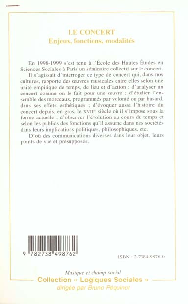 Quatrième de couverture de « LE CONCERT - ENJEUX, FONCTIONS, MODALITES »
