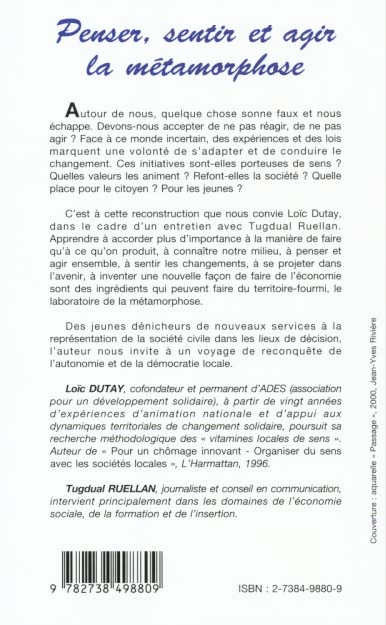 Quatrième de couverture de « PENSER, SENTIR ET AGIR LA METAMORPHOSE »