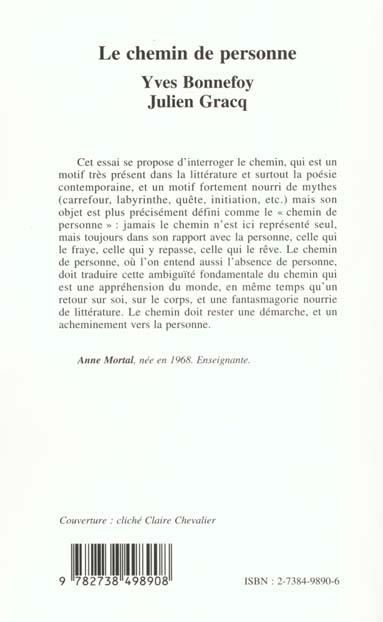 Quatrième de couverture de « LE CHEMIN DE PERSONNE - YVES BONNEFOY, JULIEN GRACQ »