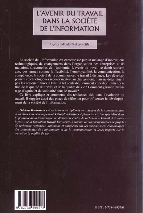 Quatrième de couverture de « L'AVENIR DU TRAVAIL DANS LA SOCIETE DE L'INFORMATION - ENJEUX INDIVIDUELS ET COLLECTIFS »