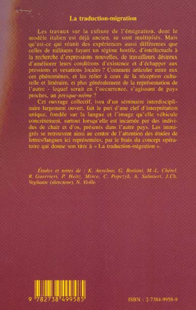 Quatrième de couverture de « LA TRADUCTION-MIGRATION - DEPLACEMENTS ET TRANSFERTS CULTURELS ITALIE-FRANCE XIXE-XXE SIECLES »