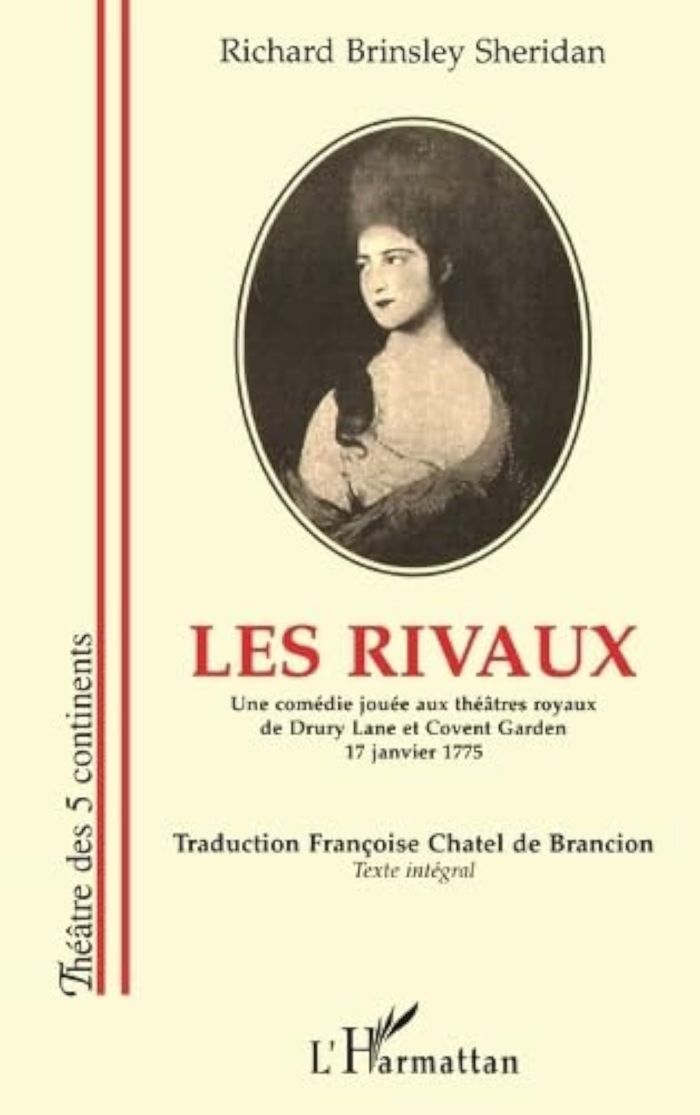 Couverture du livre « LES RIVAUX - UNE COMEDIE JOUEE AUX THEATRE ROYAUX DE DRURY LANE ET COVENT GARDEN. 17 JANVIER 1775 - », librairie Les Contes Infusés à Corte