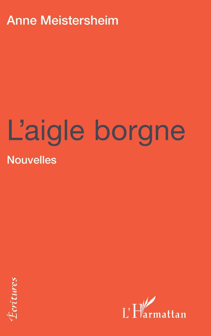Couverture du livre « L'AIGLE BORGNE » de Anne Meistersheim, librairie Les Contes Infusés à Corte