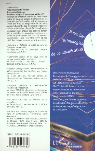 Quatrième de couverture de « NOUVELLES TECHNOLOGIES DE COMMUNICATION - NOUVEAUX USAGES ? NOUVEAUX METIERS ? »