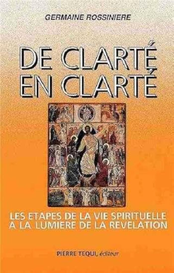 Couverture du livre « DE CLARTE EN CLARTE » de Germaine Rossiniere, librairie Les Contes Infusés à Corte
