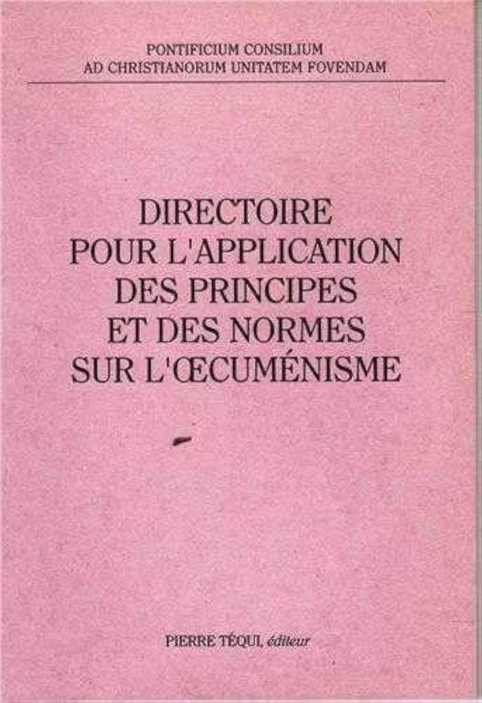 Couverture du livre « DIRECTOIRE POUR L'APPLICATION DES PRINCIPES ET DES NORMES SUR L'A CUMENISME » de Consiliu Pontificium, librairie Les Contes Infusés à Corte