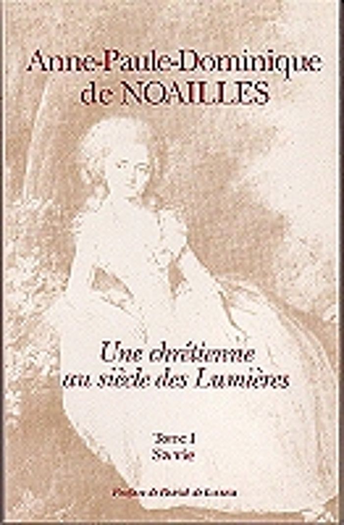 Couverture du livre « ANNE PAULE DOMINIQUE DE NOAILLES T1 » de Xxx, librairie Les Contes Infusés à Corte