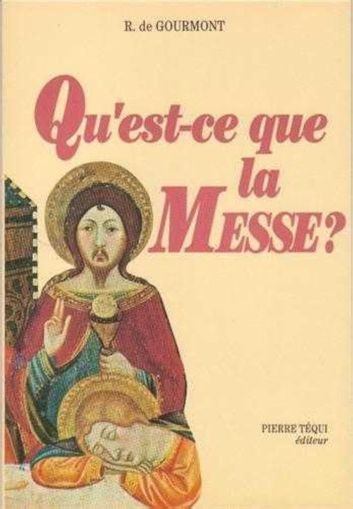 Couverture du livre « QU'EST CE QUE LA MESSE » de De Gourmont R., librairie Les Contes Infusés à Corte