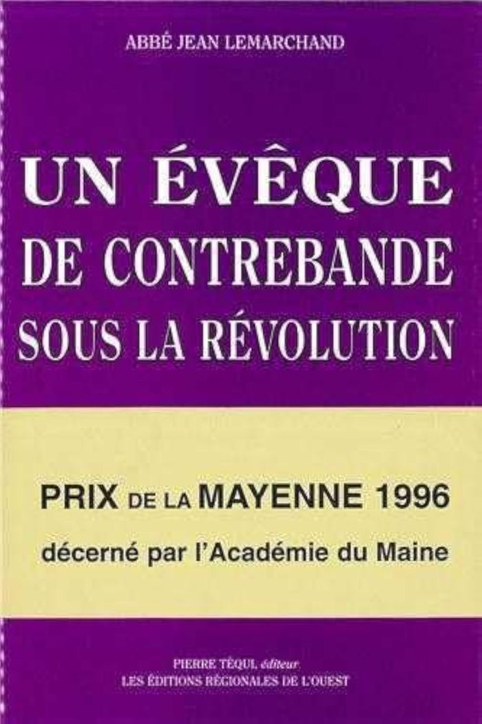 Couverture du livre « UN EVEQUE DE CONTREBANDE SOUS LA REVOLUTION » de Jean Lemarchand, librairie Les Contes Infusés à Corte
