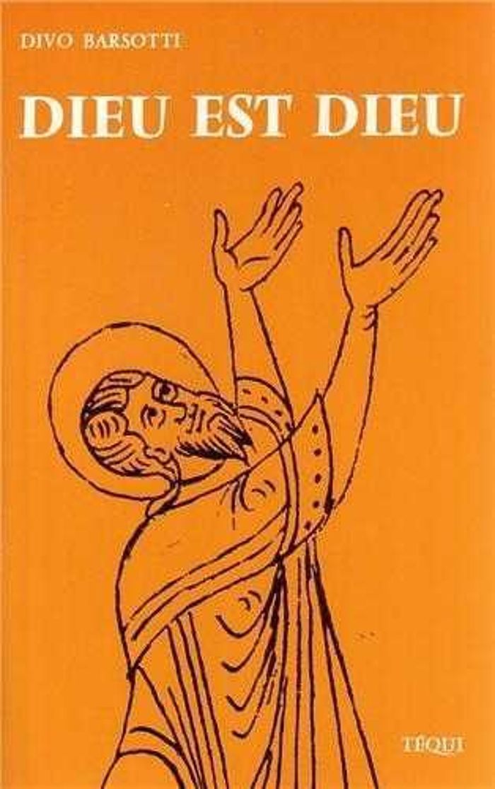 Couverture du livre « DIEU EST DIEU » de Divo Barsotti, librairie Les Contes Infusés à Corte