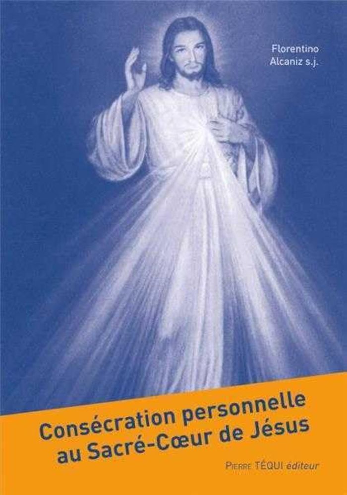 Couverture du livre « CONSECRATION PERSONNELLE AU SACRE-COEUR DE JESUS » de Alcaniz, librairie Les Contes Infusés à Corte