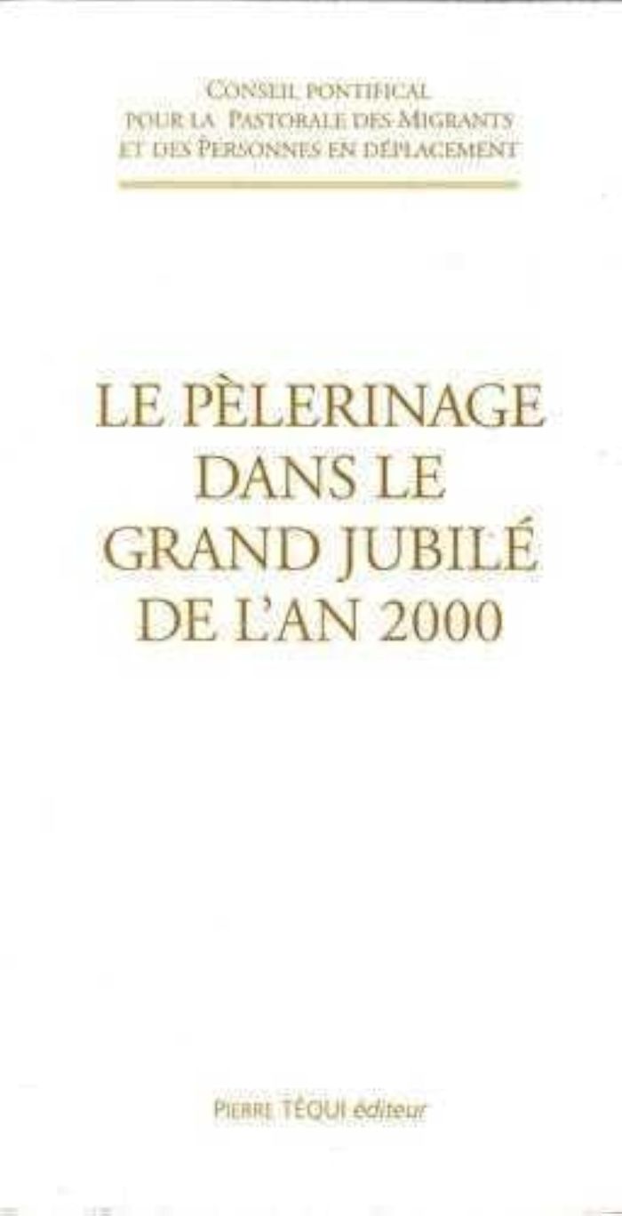 Couverture du livre « LE PELERINAGE DANS LE GRAND JUBILE DE L'AN 2000 - 25 AVRIL 1998 » de Consilium De Spiritu, librairie Les Contes Infusés à Corte