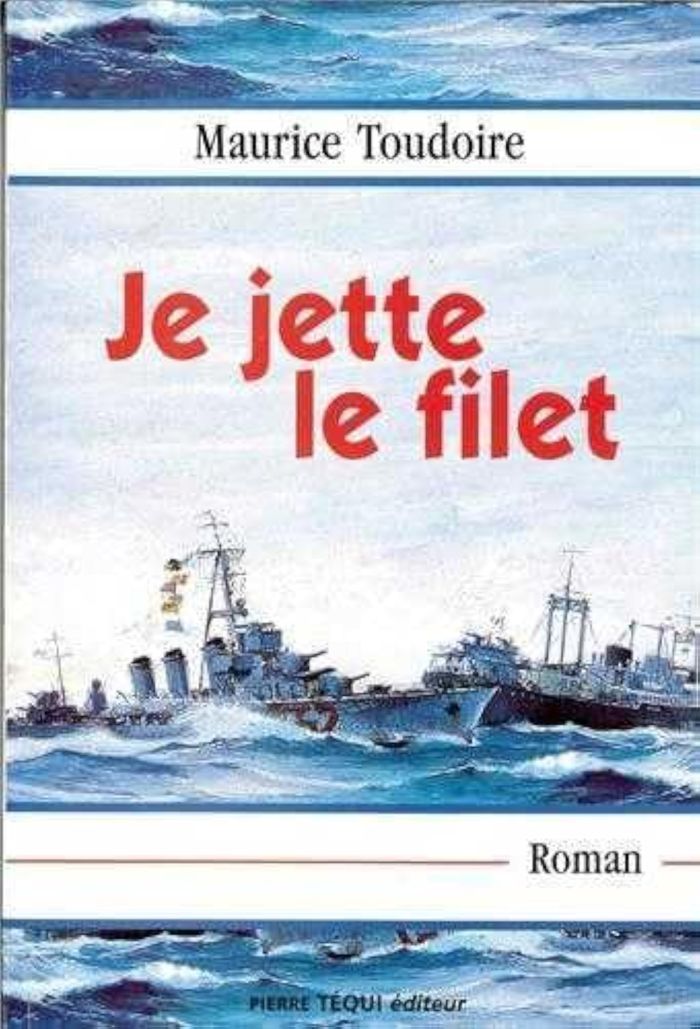 Couverture du livre « JE JETTE LE FILET » de Maurice Toudoire, librairie Les Contes Infusés à Corte