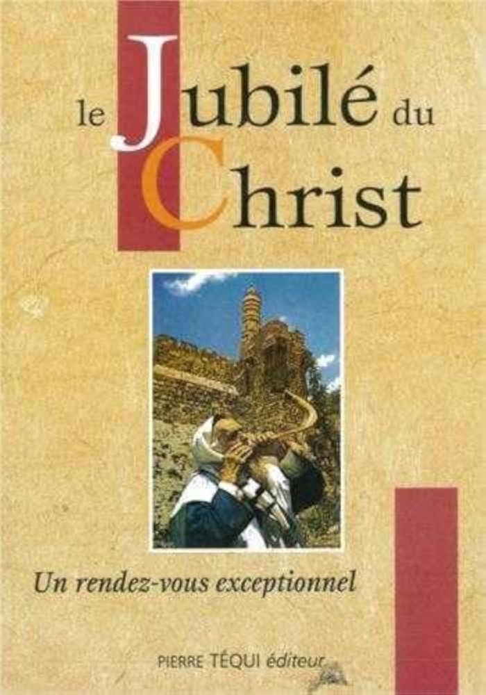 Couverture du livre « JUBILE DU CHRIST » de Xxx, librairie Les Contes Infusés à Corte