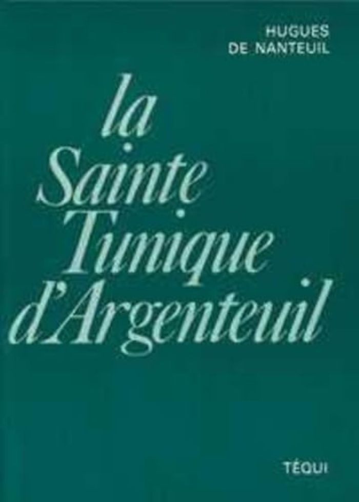 Couverture du livre « SAINTE TUNIQUE D ARGENTEUIL » de Xxx, librairie Les Contes Infusés à Corte