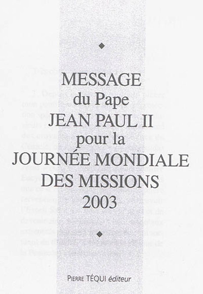 Couverture du livre « MESSAGE JP II JOURNEE MONDIALE MISSIONS 2003 » de Xxx, librairie Les Contes Infusés à Corte