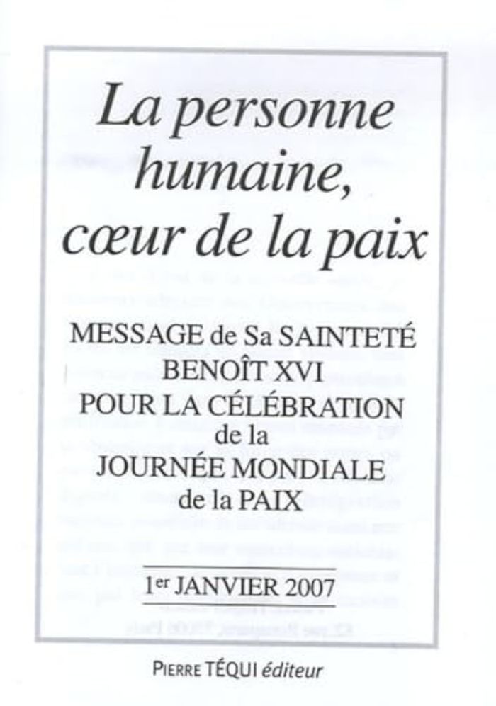 Couverture du livre « LA PERSONNE HUMAINE, COEUR DE LA PAIX - MESSAGE DE SA SAINTETE BENOIT XVI POUR LA CELEBRATION DE LA », librairie Les Contes Infusés à Corte