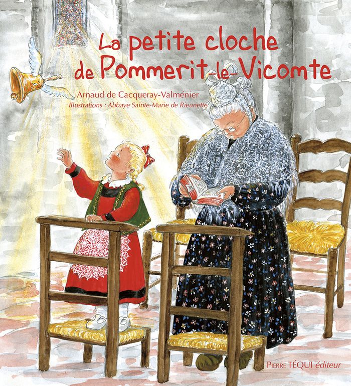 Couverture du livre « LA PETITE CLOCHE DE POMMERIT-LE-VICOMTE » de Valmenier-Cacqueray, librairie Les Contes Infusés à Corte