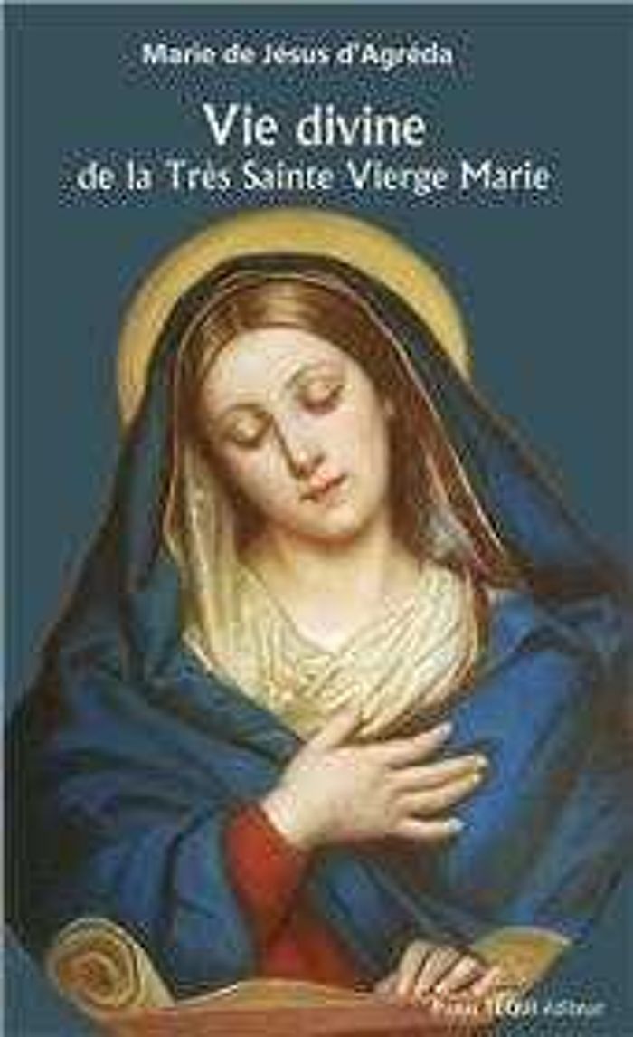 Couverture du livre « VIE DIVINE DE LA TRES SAINTE VIERGE MARIE » de D'Agreda M D J., librairie Les Contes Infusés à Corte