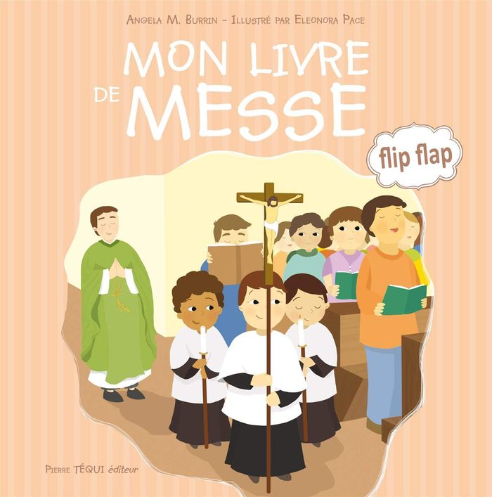 Couverture du livre « MON LIVRE DE MESSE - FLIP FLAP », librairie Les Contes Infusés à Corte