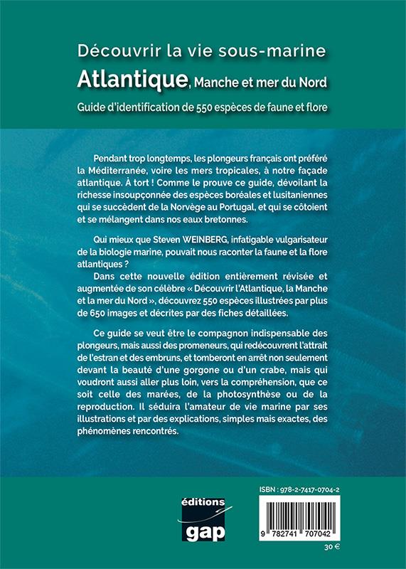 Quatrième de couverture de « DECOUVRIR LA VIE SOUS-MARINE ATLANTIQUE, MANCHE ET MER DU NORD - 3EME EDITION »