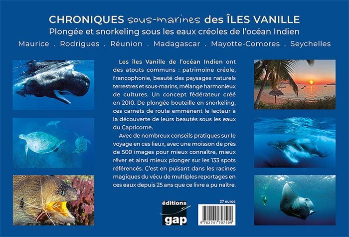 Quatrième de couverture de « CHRONIQUES SOUS-MARINES DES ILES VANILLE - PLONGEE DANS L'OCEAN INDIEN »