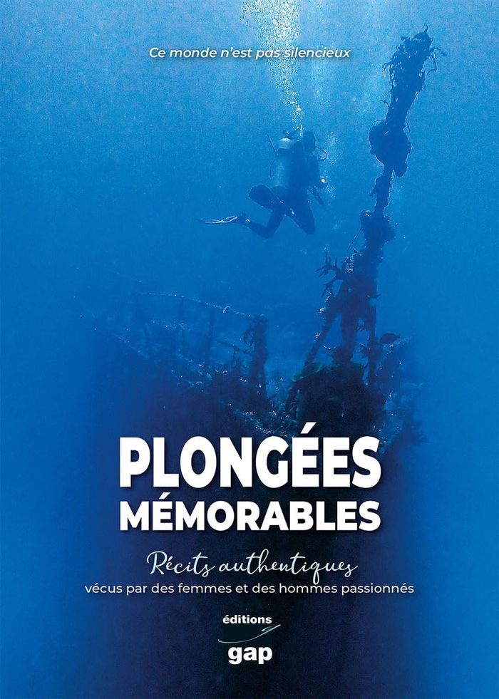 Couverture du livre « PLONGEES MEMORABLES - RECITS AUTHENTIQUES VECUS PAR DES FEMMES ET DES HOMMES PASSIONNES », librairie Les Contes Infusés à Corte