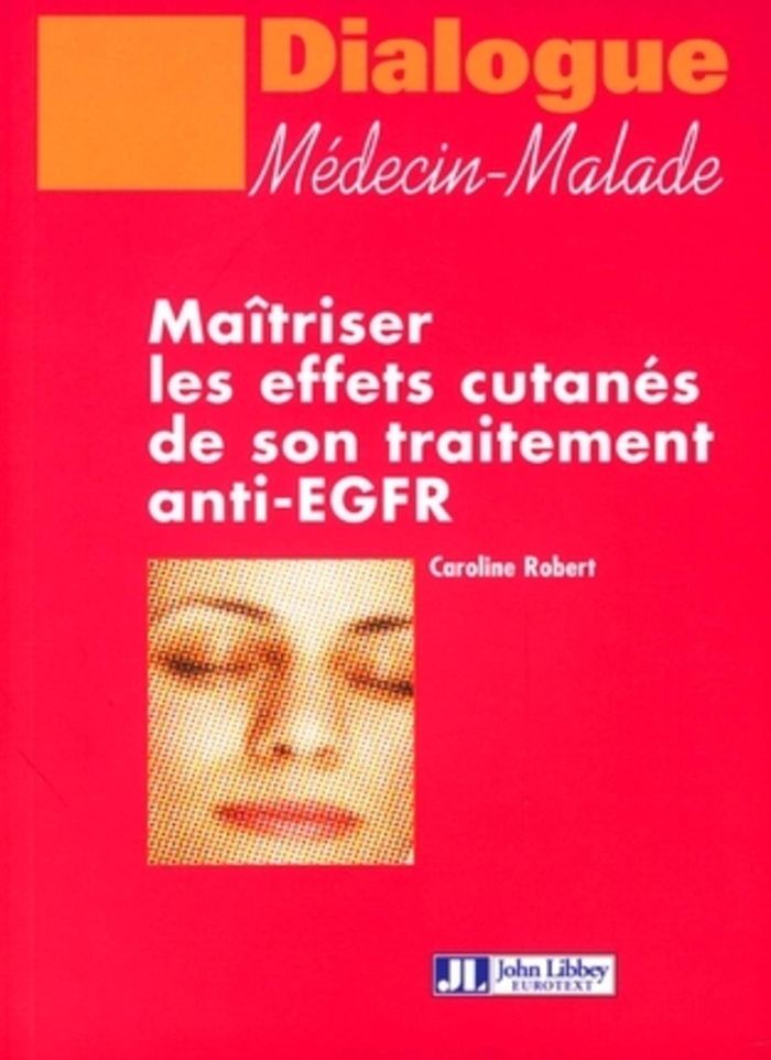 Couverture du livre « MAITRISER LES EFFETS CUTANES DE SON TRAITEMENT ANTI-EGFR », librairie Les Contes Infusés à Corte