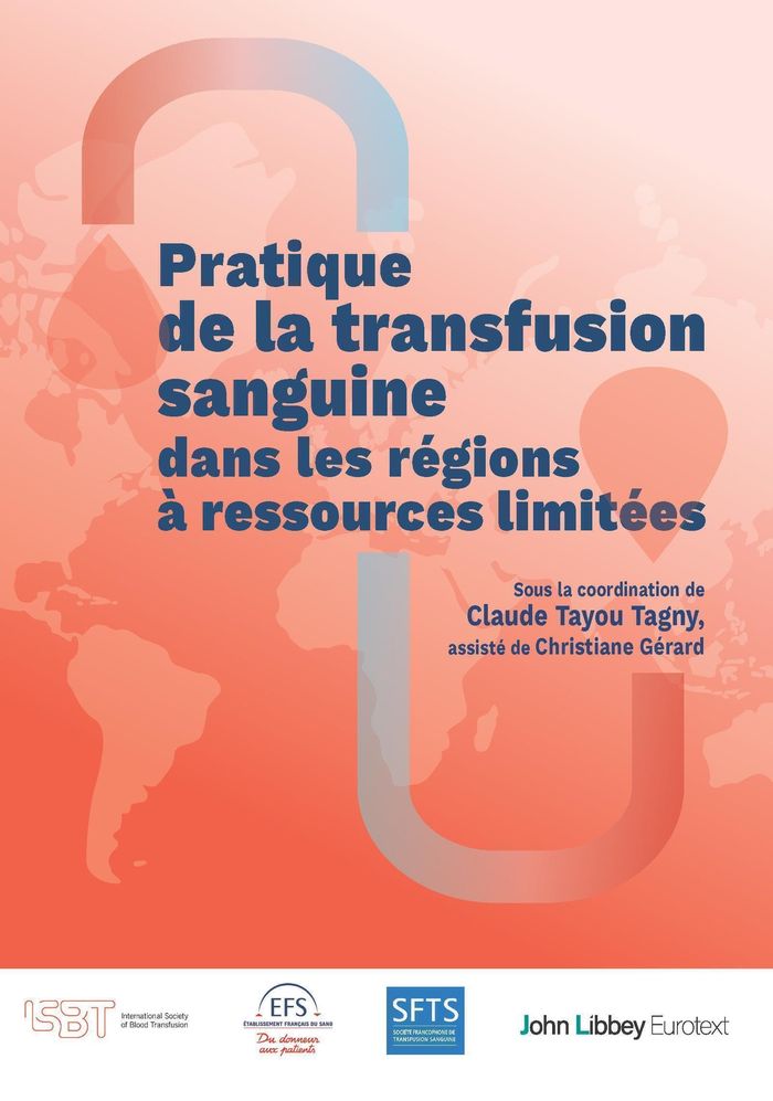 Couverture du livre « Pratique de la transfusion sanguine dans las régions à ressources limitées » de Claude Tayou Tagny, librairie Les Contes Infusés à Corte