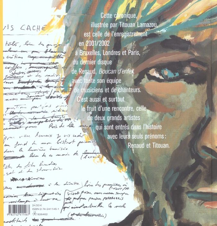 Quatrième de couverture de « RENAUD PAR TITOUAN - CHRONIQUE ILLUSTREE D'UN ENREGISTREMENT (BRUXELLES, LONDRES, PARIS, 2001/2002) »