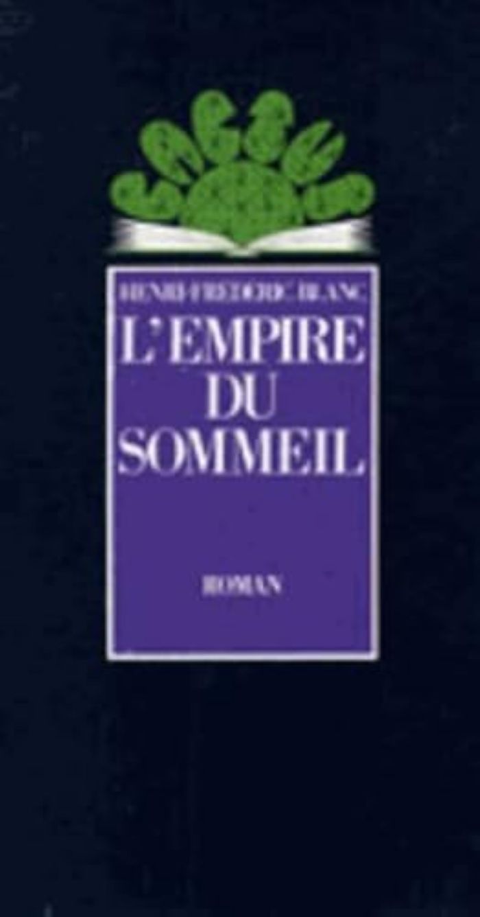 Couverture du livre « L'EMPIRE DU SOMMEIL » de Henri-Frederic Blanc, librairie Les Contes Infusés à Corte