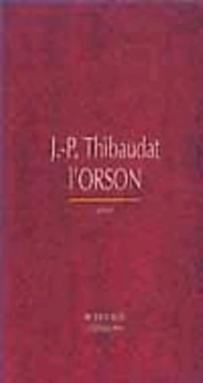 Couverture du livre « L'ORSON » de J-P. Thibaudat, librairie Les Contes Infusés à Corte