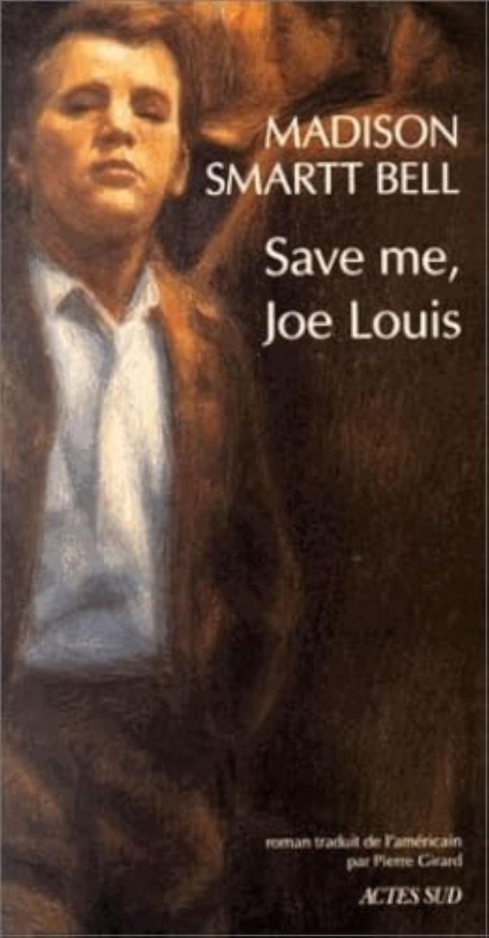 Couverture du livre « SAVE ME, JOE LOUIS » de Smartt Bell Madison, librairie Les Contes Infusés à Corte