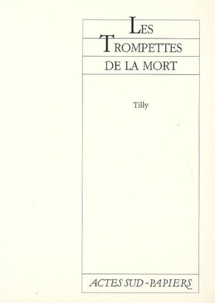 Couverture du livre « LES TROMPETTES DE LA MORT » de Tilly, librairie Les Contes Infusés à Corte