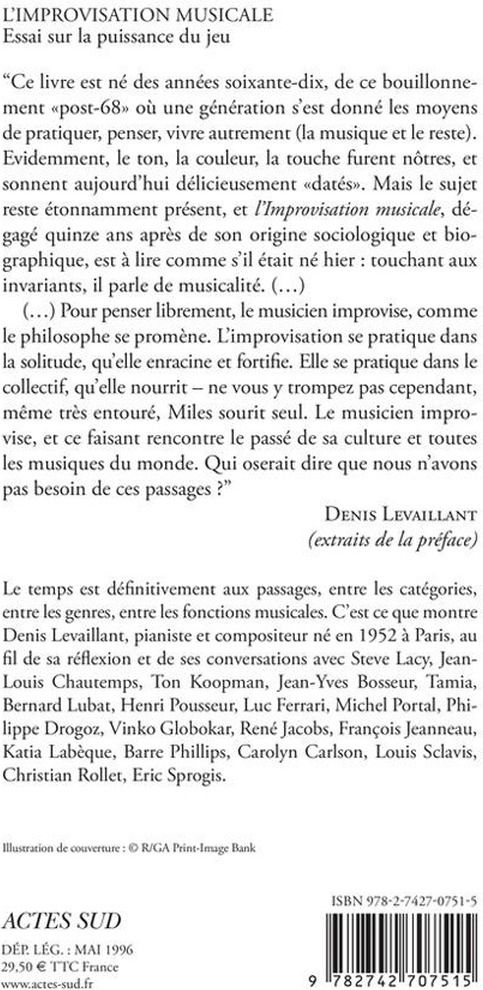 Quatrième de couverture de « L'IMPROVISATION MUSICALE - ESSAI SUR LA PUISSANCE DU JEU »