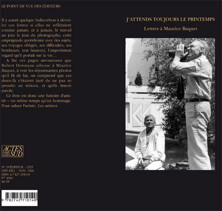 Quatrième de couverture de « J'ATTENDS TOUJOURS LE PRINTEMPS - LETTRES A MAURICE BAQUET - ILLUSTRATIONS, NOIR ET BLANC »