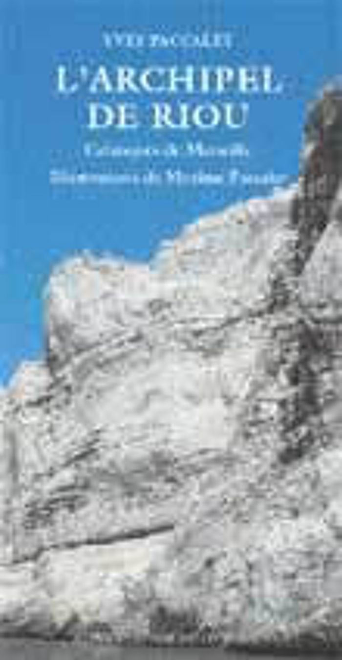 Couverture du livre « L'ARCHIPEL DE RIOU » de Paccalet/duciel, librairie Les Contes Infusés à Corte