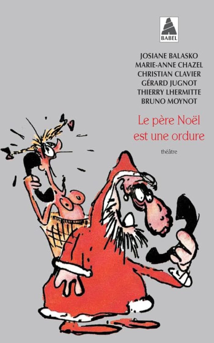 Couverture du livre « LE PERE NOEL EST UNE ORDURE », librairie Les Contes Infusés à Corte