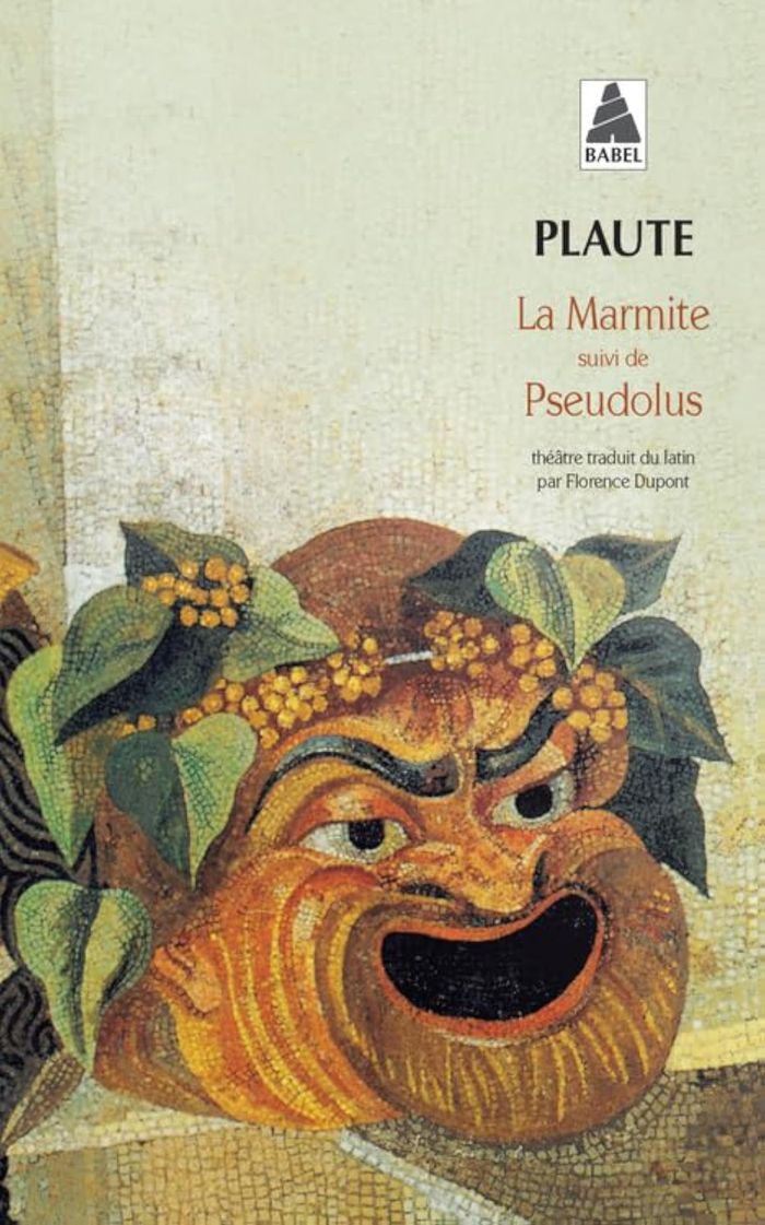 Couverture du livre « LA MARMITE SUIVI DE : PSEUDOLUS » de Plaute, librairie Les Contes Infusés à Corte