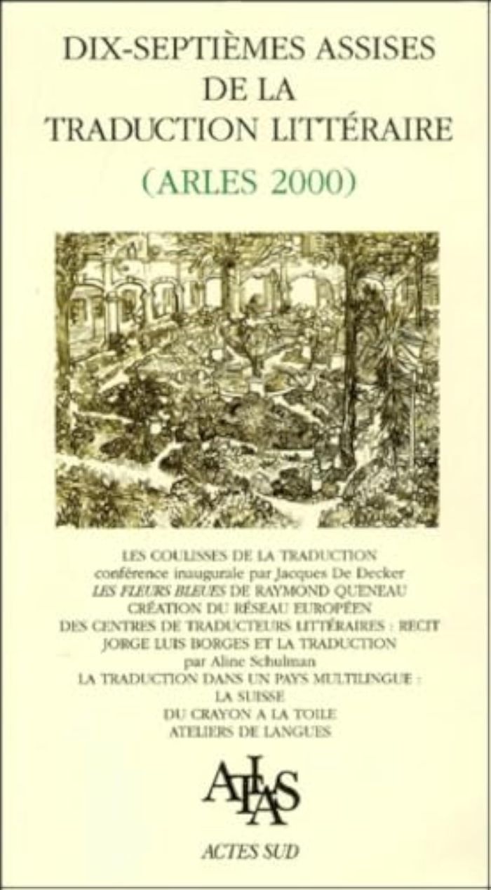 Couverture du livre « DIX-SEPTIEMES ASSISES DE LA TRADUCTION LITTERAIRE - ARLES 2000 » de Collectif, librairie Les Contes Infusés à Corte
