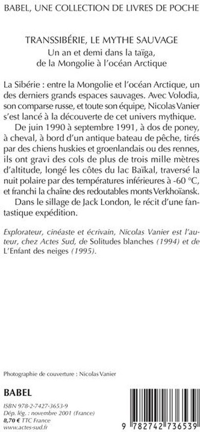 Quatrième de couverture de « TRANSSIBERIE, LE MYTHE SAUVAGE »