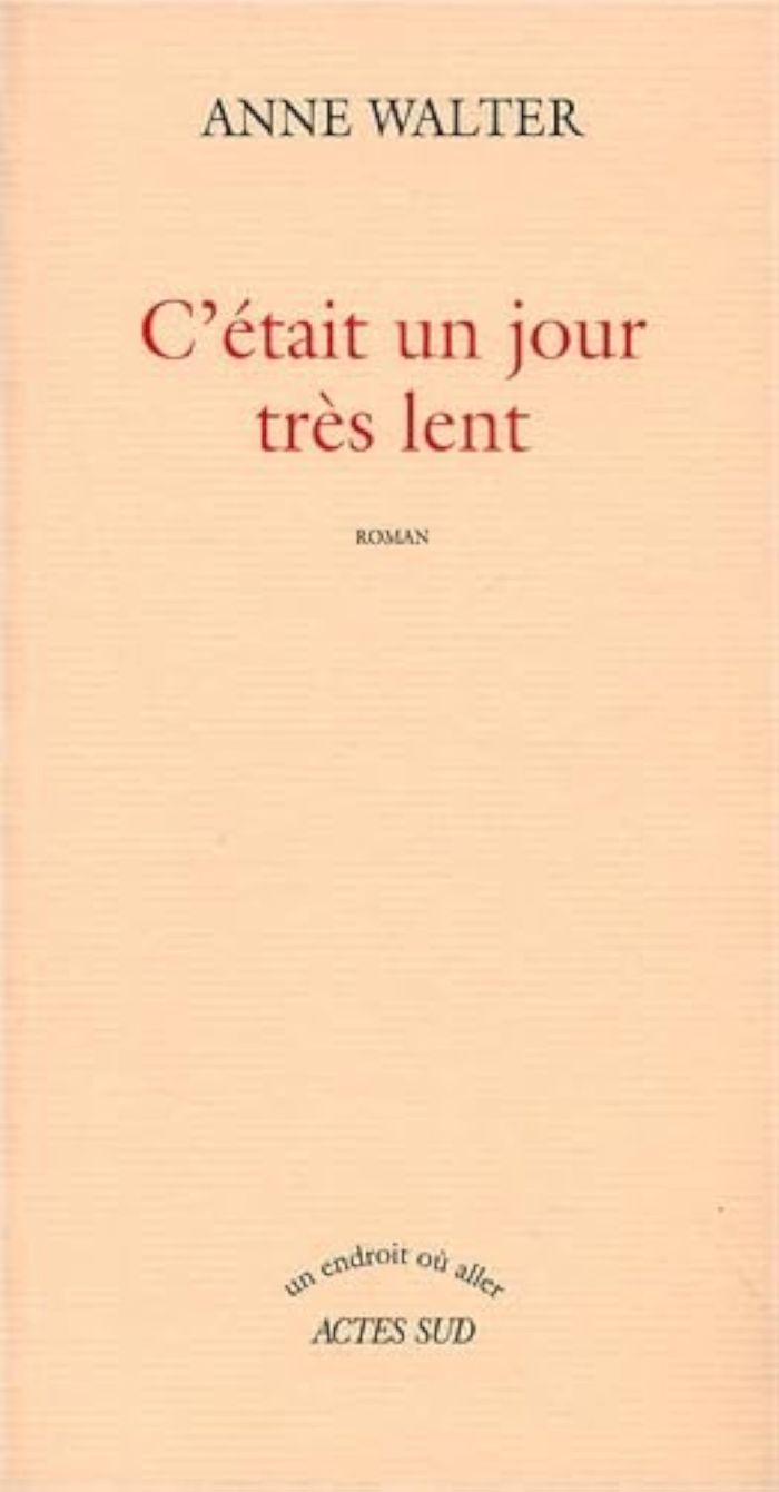 Couverture du livre « C'ETAIT UN JOUR TRES LENT » de Anne Walter, librairie Les Contes Infusés à Corte
