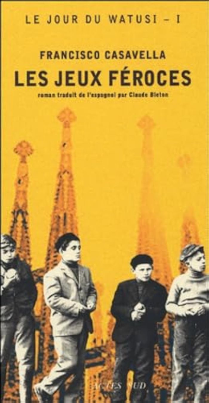 Couverture du livre « LES JEUX FEROCES - LE JOUR DU WATUSI T. 1 » de Francisco Casavella, librairie Les Contes Infusés à Corte
