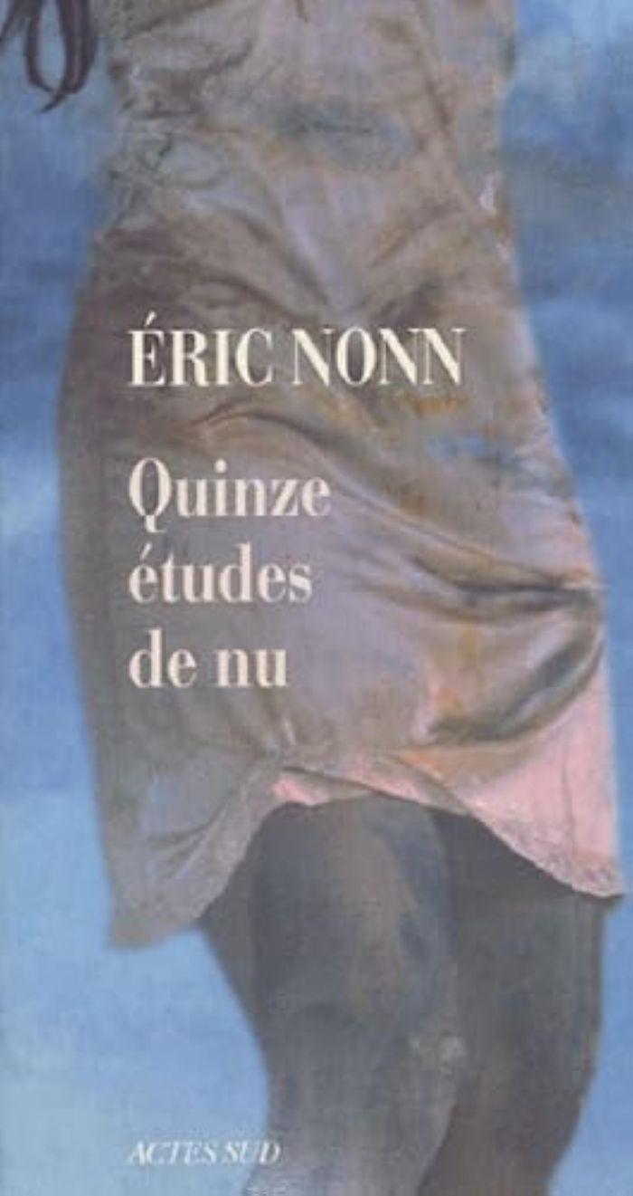 Couverture du livre « QUINZE ETUDES DE NU » de Eric Nonn, librairie Les Contes Infusés à Corte