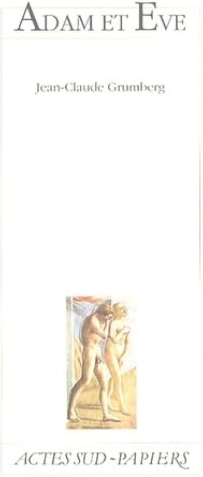 Couverture du livre « ADAM ET EVE » de Grumberg/caune, librairie Les Contes Infusés à Corte