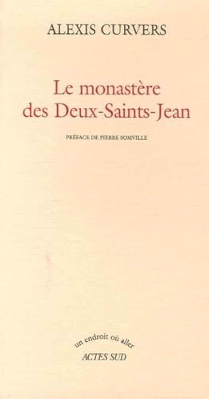 Couverture du livre « LE MONASTERE DES DEUX SAINTS JEAN » de Curvers/somville, librairie Les Contes Infusés à Corte