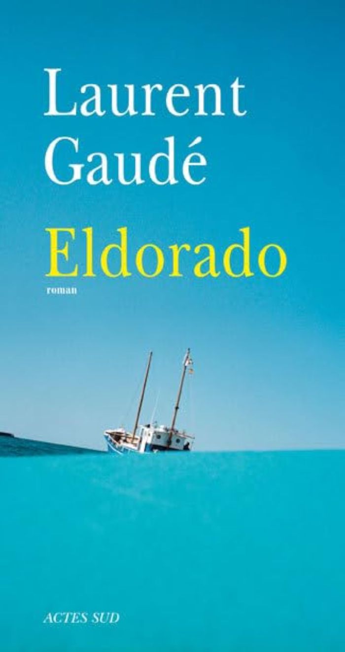 Couverture du livre « Eldorado : roman » de Laurent Gaudé, librairie Les Contes Infusés à Corte